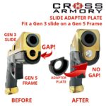 Gen 3 to gen 5 slide adapter plateHERO COMPARE BACK – CROSS ARMORY