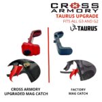 TAURUS G3-G2 MAG CATCH UPGRADE COMPARISON – CROSS ARMORY