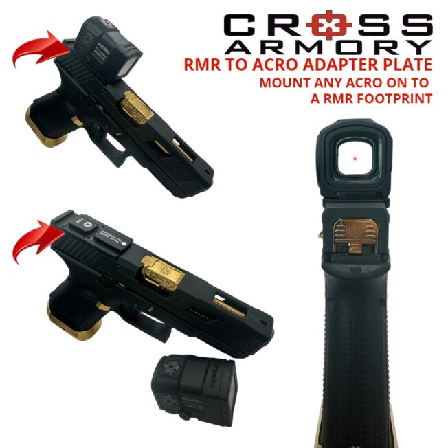 RMR TO ACRO MULTIPLE ANGLES- CROSS ARMORY