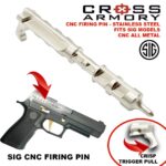 SIG FIRING PIN CNC STAINLESS – CROSS ARMORY