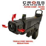 SUPER COMP 9MM TRIPPLE PORT RECOIL REDUCTION CROSS ARMORY