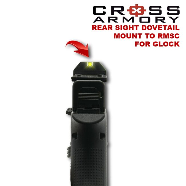 REAR SIGHT DOVETAIL MOUNT TO RMSC FOR GLOCK – CO WITNESS – CROSS ARMORY