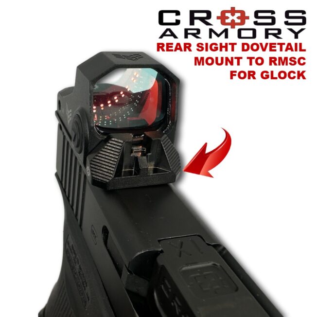 REAR SIGHT DOVETAIL MOUNT TO RMSC FOR GLOCK – MOUNTED – CROSS ARMORY (1)